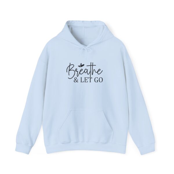 Breathe & Let Go Motivational Unisex Hoodie