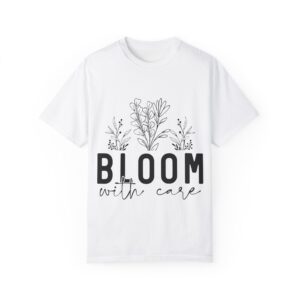 Bloomin' Care Unisex Garment-Dyed T-Shirt - Perfect for Nature Lovers