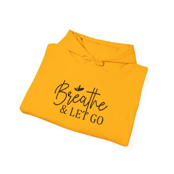 Breathe & Let Go Motivational Unisex Hoodie