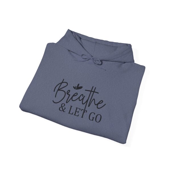 Breathe & Let Go Motivational Unisex Hoodie