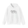 Breathe & Let Go Motivational Unisex Hoodie