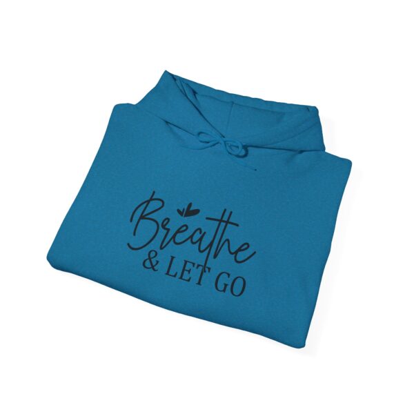 Breathe & Let Go Motivational Unisex Hoodie