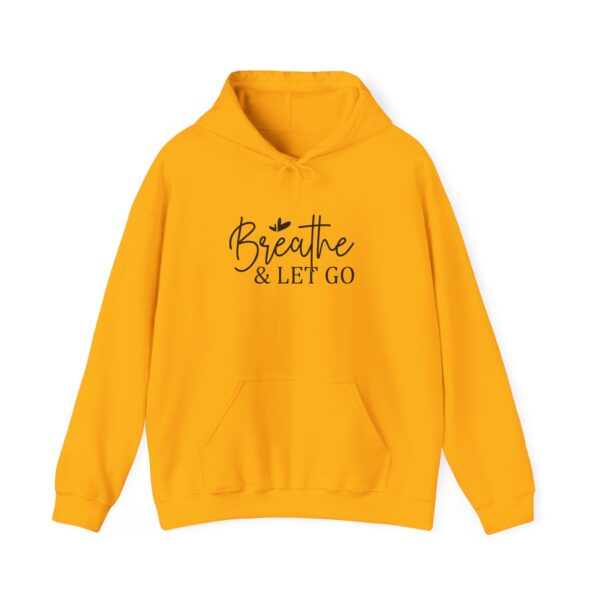 Breathe & Let Go Motivational Unisex Hoodie