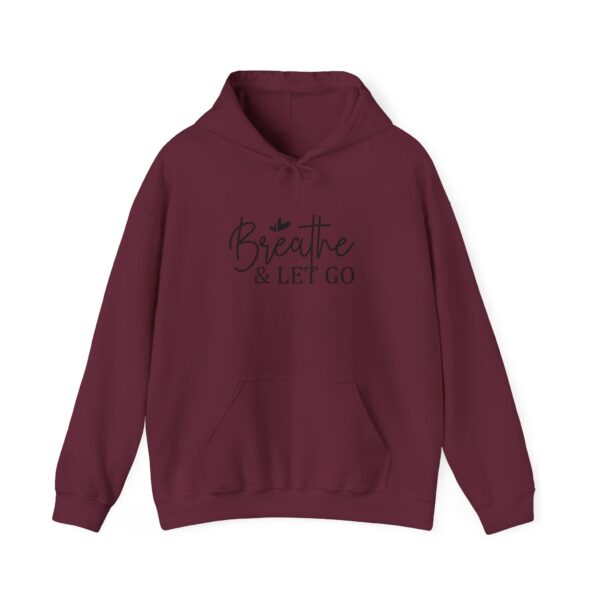 Breathe & Let Go Motivational Unisex Hoodie