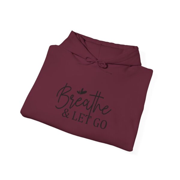 Breathe & Let Go Motivational Unisex Hoodie