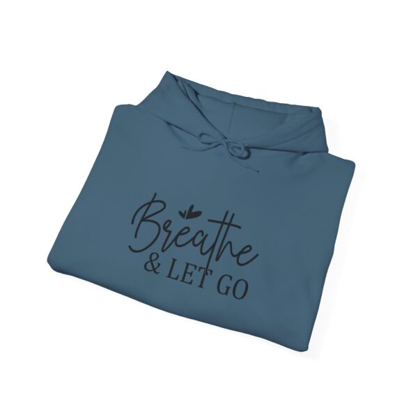 Breathe & Let Go Motivational Unisex Hoodie